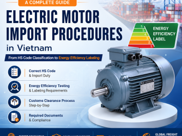 Electric Motor Import Procedures in Vietnam: A Complete Guide from HS Code Classification to Energy Efficiency Labeling